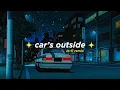 James Arthur - Car's Outside (Alphasvara Lo-Fi Remix)