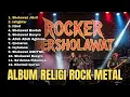 TAUBAT NASUHA 🔥 ROCKER BERSHOLAWAT VERSI ROCK HEAVY METAL POPULER TERBAIK