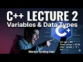 C Variables Data Types Explained Lecture 2 Zero to Hero Series Mentor Coding Hub