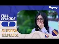 SUSTER EL EPISODE 1 | ELNARA MENYEMBUNYIKAN IDENTITAS DIRINYA