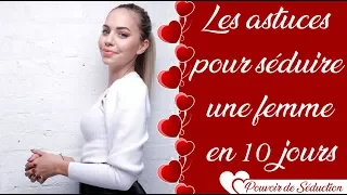 mes astuces pour s duire une femme rapidement