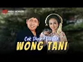 Download Lagu Cak Diqin ft Wiwid - Wong Tani (Official Music Video)