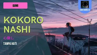 Download 「Kokoronashi (心做し)」/ GUMI | “Tanpa Hati” (Romanji/Indonesia Lyric) MP3