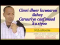 Download Lagu MAXAMED LAFOOLE || CILAD LI'I || HEES LYRICS 2014