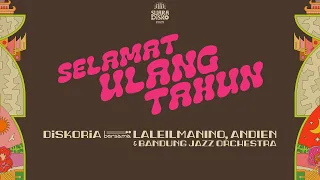 diskoria bersama laleilmanino andien u0026 bandung jazz orchestra selamat ulang tahun lyric video