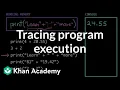 Tracing program execution Intro to CS - Python Khan Academy