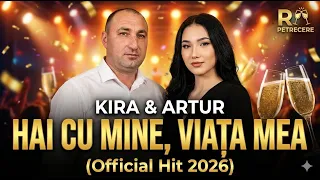 kira i artur hai cu mine via a mea official hit 2026 
