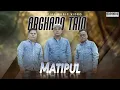 Download Lagu Arghado Trio - Matipul (Official Music Video)