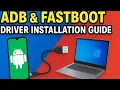 ADB Fastboot Drivers Install Guide 100 Working for All Android Phones