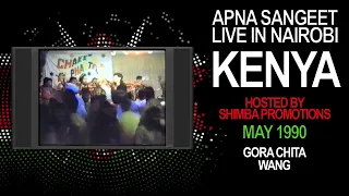 Apna Sangeet Live | Gora Chita Wang | Nairobi Kenya 1990 | The Bhangra Vault