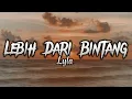 Download Lagu Lyla - Lebih Dari Bintang (lyrics)
