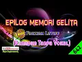 Download Lagu Epilog Memori Gelita by Fauziah Latiff [Original Audio-HQ] | Karaoke Tanpa Vokal