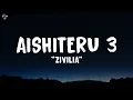 Download Lagu Zivilia - Aishiteru 3 (Lirik Lagu) 2025