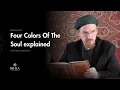 Four colors of the Souls Explained - Shaykh Abdal Hakim Murad
