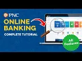 PNC Bank Online Banking Complete Tutorial All Features Explained 2025