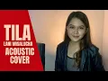 Lagu TILA (Lani Misalucha) Acoustic Cover with Lyrics // Vanessa Dulay