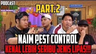 Podcast Kopi Tebu - Part 2/2 Naim Pest Control Bagi Tahu Jenis Lipas Dan Tikus , Wajib Tahu !