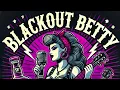 Blackout Betty Bargenta Highlights 06 20 26
