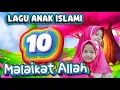 Download Lagu 10 Malaikat Allah - Lagu Anak Islami #runasyakira #10malaikat
