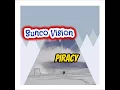 Download Lagu Sunco Vision - Piracy