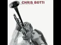 Chris Botti ~ No Ordinary Love album version