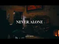 Jason Upton - Never Alone (Official Live Lyric Video)