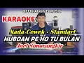 Download Lagu KARAOKE  HUBOAN PE HO TU BULAN - NADA STANDART WANITA -  D= DO