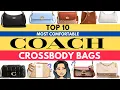 Top 5 Most COMFORTABLE COACH Crossbody Bags You ll Love Wearing All Day