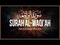 Download Lagu AWESOME FLOW | SURAH Al-WAQI'AH | BEAUTIFUL RECITATION - سورة الواقعة‎‎ - MISHKATUL QUR'AN