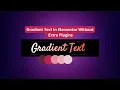 How To Create Gradient Text In Elementor Without Extra Plugins