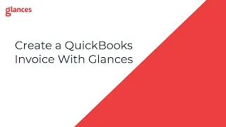 Create a QuickBooks Invoice Using Glances
