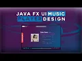 JavaFx UI Music Player Design
