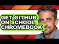 How to Get Github on School Chromebook - Full Guide