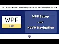 WPF in NET Core and VM Navigation - FULL STACK WPF NET CORE VM
