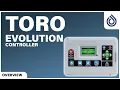 Toro EVOLUTION Series