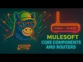 MuleSoft 4 Core Component - Round Robin Router Smart Message Routing Explained