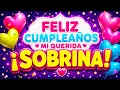 Mensaje de Feliz Cumpleanos para mi Sobrina Para dedicar por WhatsApp
