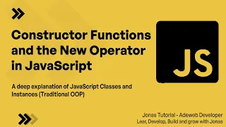 Constructor Function and The New Operator in JavaScript Jonas Guide