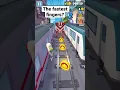 The fastest movement in subway surfers
