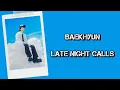 Download Lagu Baekhyun - Late Night Calls Lyrics Terjemahan (English / Indonesia)