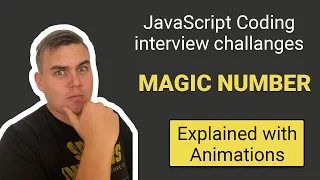 MagicNumber JavaScript Coding Interview Exercise Explained Step by Step