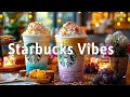 Download Lagu Morning Starbucks Coffee Music☕ Positive Jazz \u0026 Bossa Nova Playlist for Focus, Study \u0026 Good Vibes