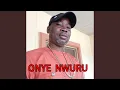 Download Lagu ONYE NWURU