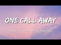 Download Lagu Charlie Puth - ONE CALL AWAY  (Lyrics) | Christina Perri, Bruno Mars (Lyrics)