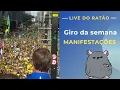 Download Lagu Giro da Semana: Manifestações e bate papo com ou20tes