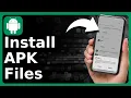 How To Install APK Files On ANY Android