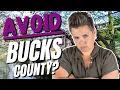 Top 10 Reasons NOT To Move To Bucks County Pennsylvania
