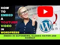 How to Embed a YouTube in WordPress Without Plugin in Gutenberg Classic Editor and Sidebar