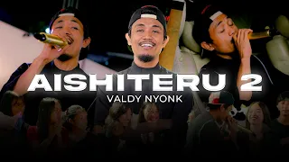 aishiteru 2 valdy nyonk official music video 