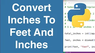 Convert Inches To Feet And Inches Python Example